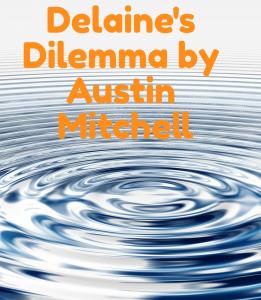 Delaine's Dilemma